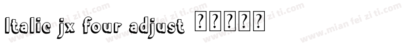 ltalic jx four adjust字体转换